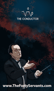 The Conductor - The Forty Servants