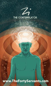The Contemplator - The Forty Servants
