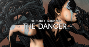 The Dancer - Forty Servants