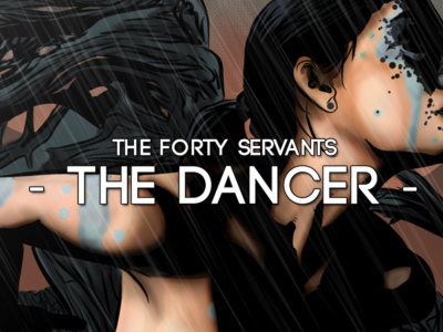 The Dancer - Forty Servants