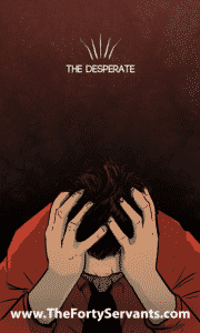 The Desperate - The Forty Servants