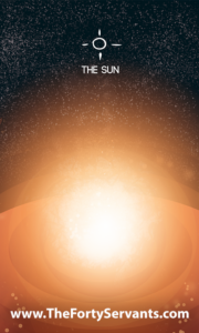 The Sun - The Forty Servants
