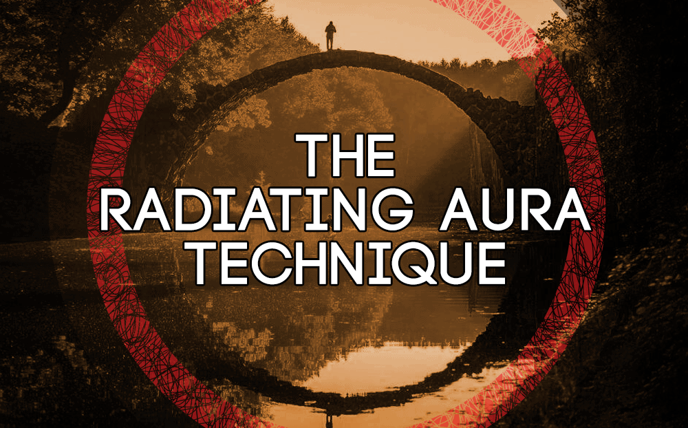 THE RADIATING AURA TECHNIQUE