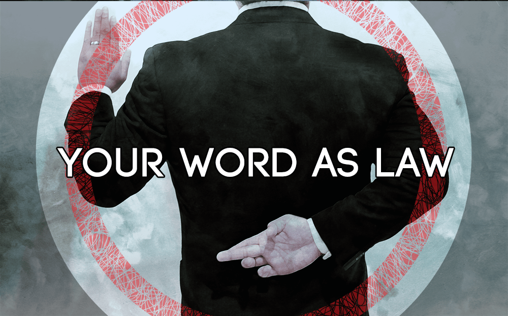 your word as law
