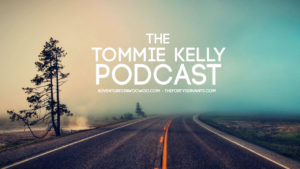 Tommie Kelly Podcast