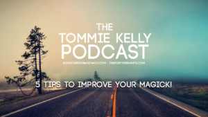 5 TIPS TO IMPROVE YOUR MAGICK