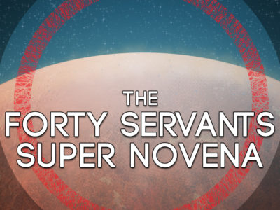 The Forty Servants Super Novena