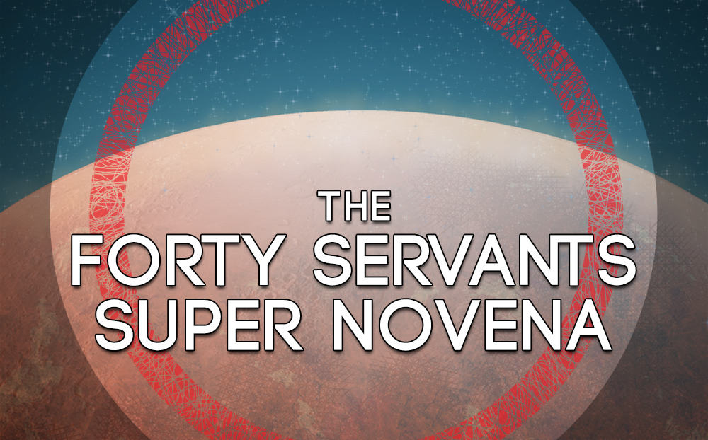 The Forty Servants Super Novena