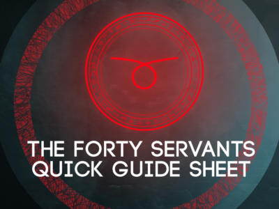 THE FORTY SERVANTS QUICK GUIDE