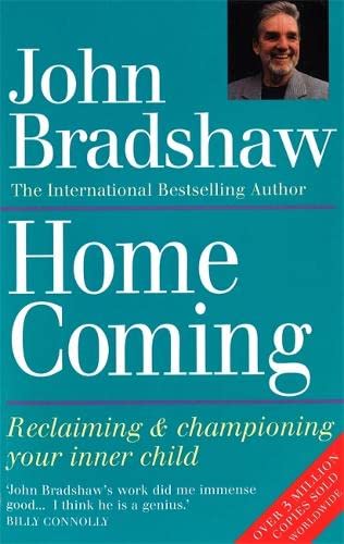 Home Coming: Reclaiming and Championing Your Inner Child 