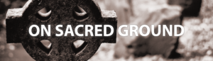 On sacred ground