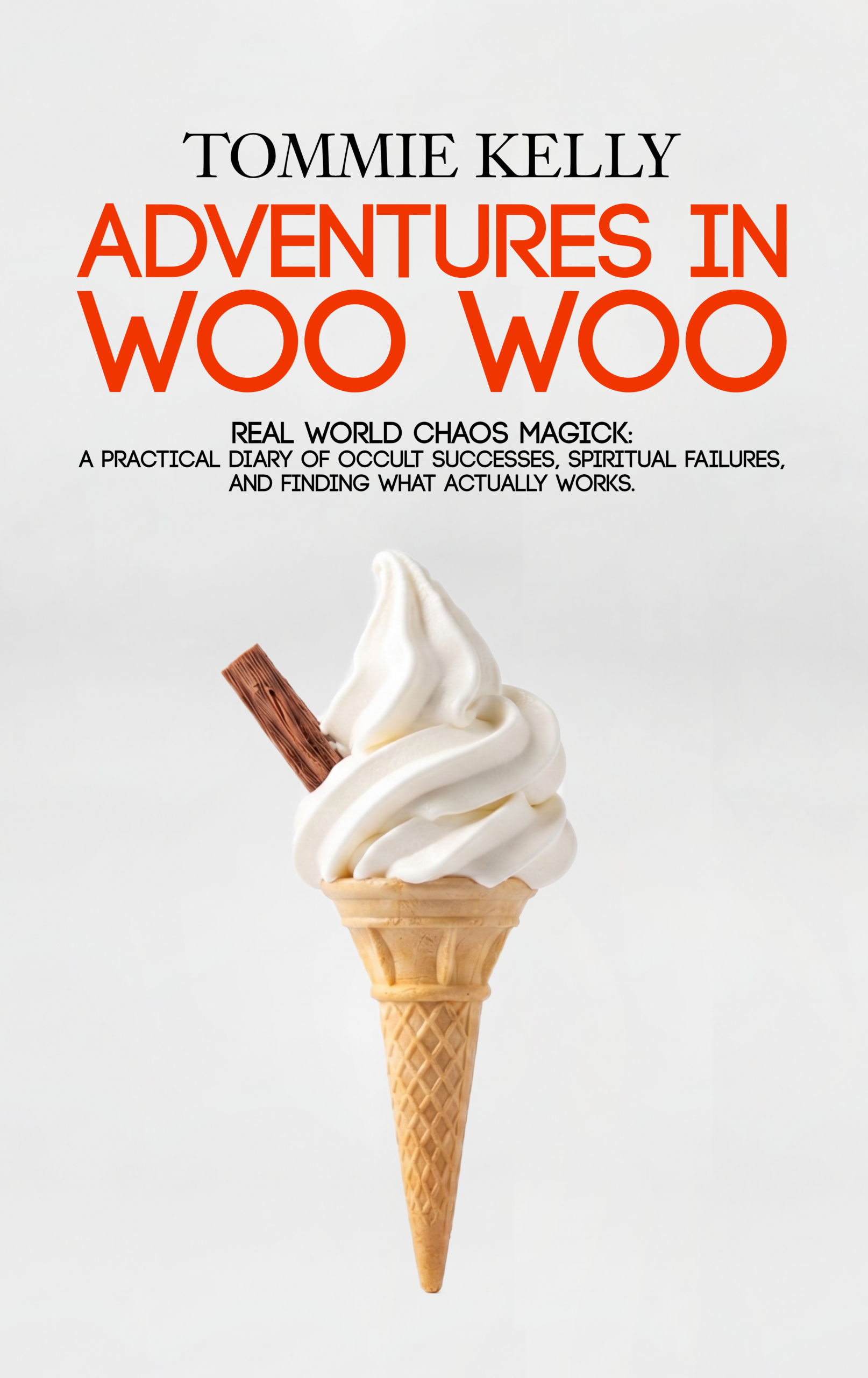 ADVENTURES IN WOO WOO SIGNED PAPERBACK (Very Limited Quantity)