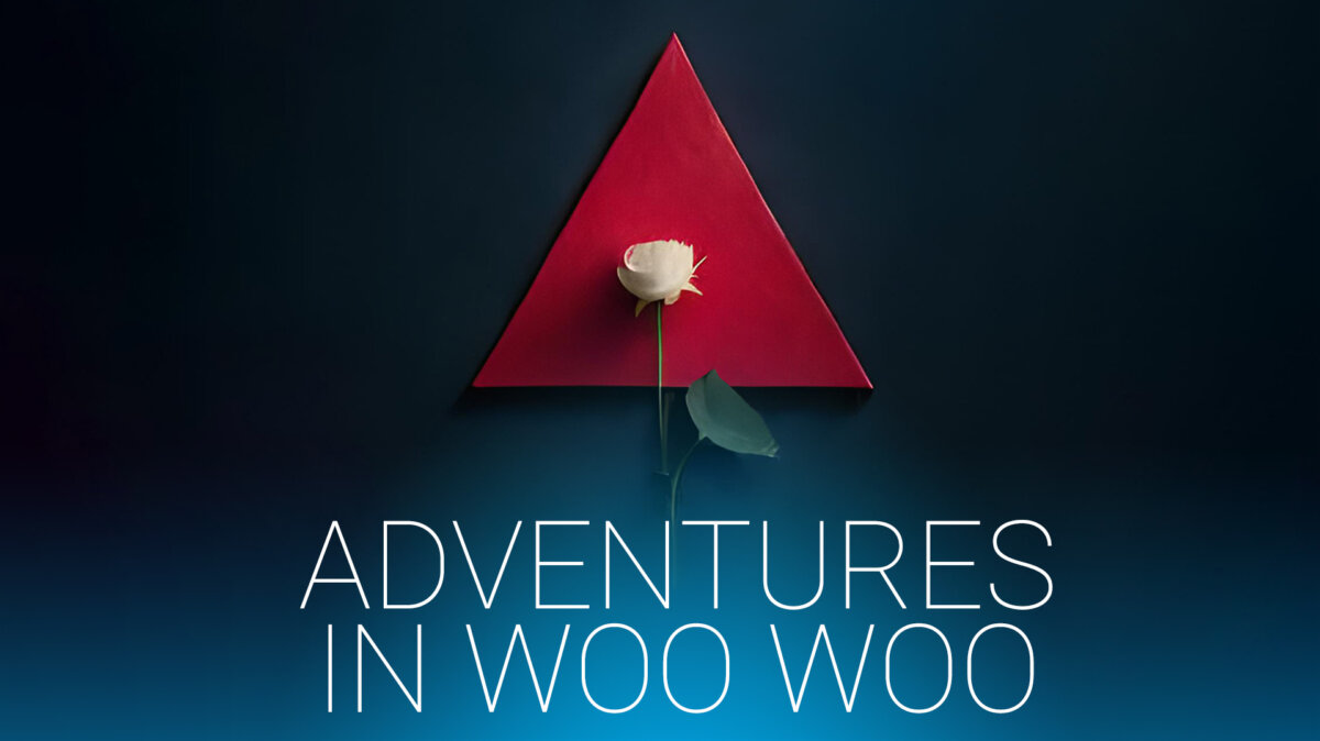 Adventures In Woo Woo